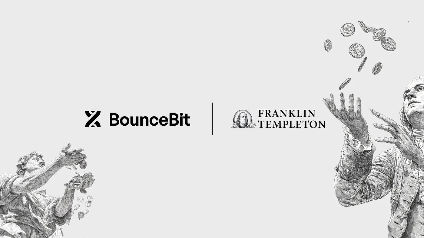 BounceBit Adds Franklin Templeton Tokenized Fund for Treasury-Backed Yield Strategies